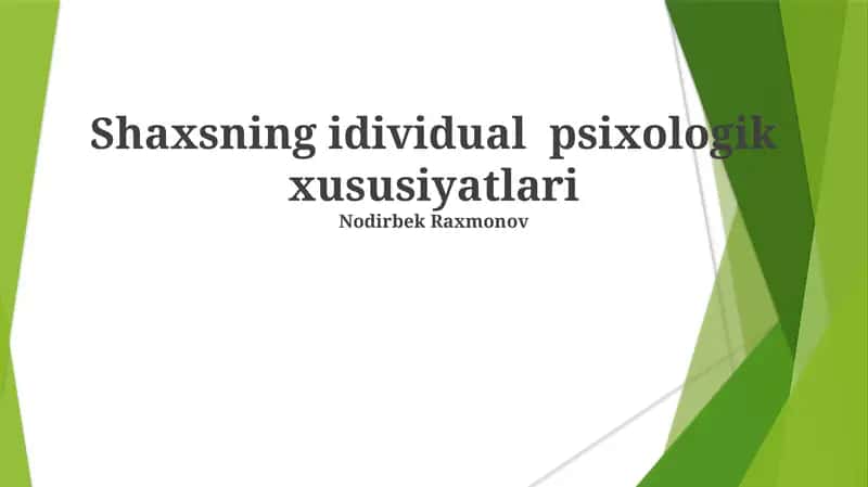 Shaxsning idividual psixologik xususiyatlari