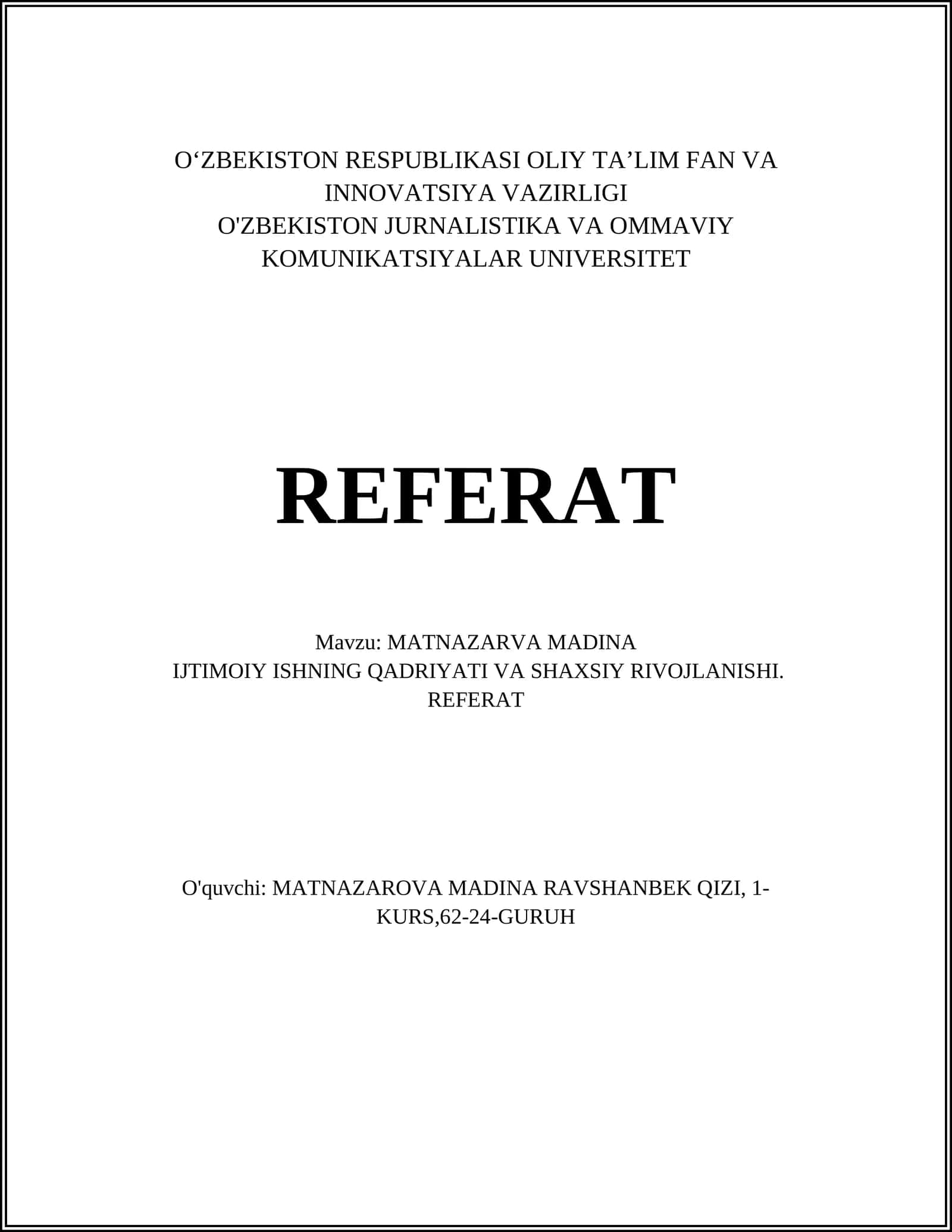 MATNAZARVA MADINA, IJTIMOIY ISHNING QADRIYATI VA SHAXSIY RIVOJLANISHI. REFERAT