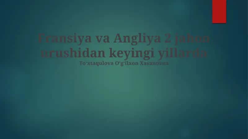 Fransiya va Angliya 2 jahon urushidan keyingi yillarda