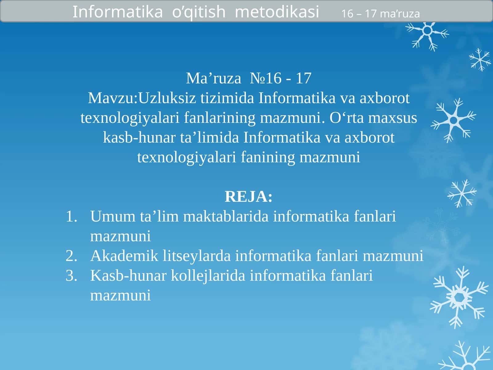 Uzluksiz tizimida Informatika va axborot texnologiyalari fanlarining mazmuni.O‘rta maxsus kasb-hunar ta’limida Informatika va axborot texnologiyalari fanining mazmuni