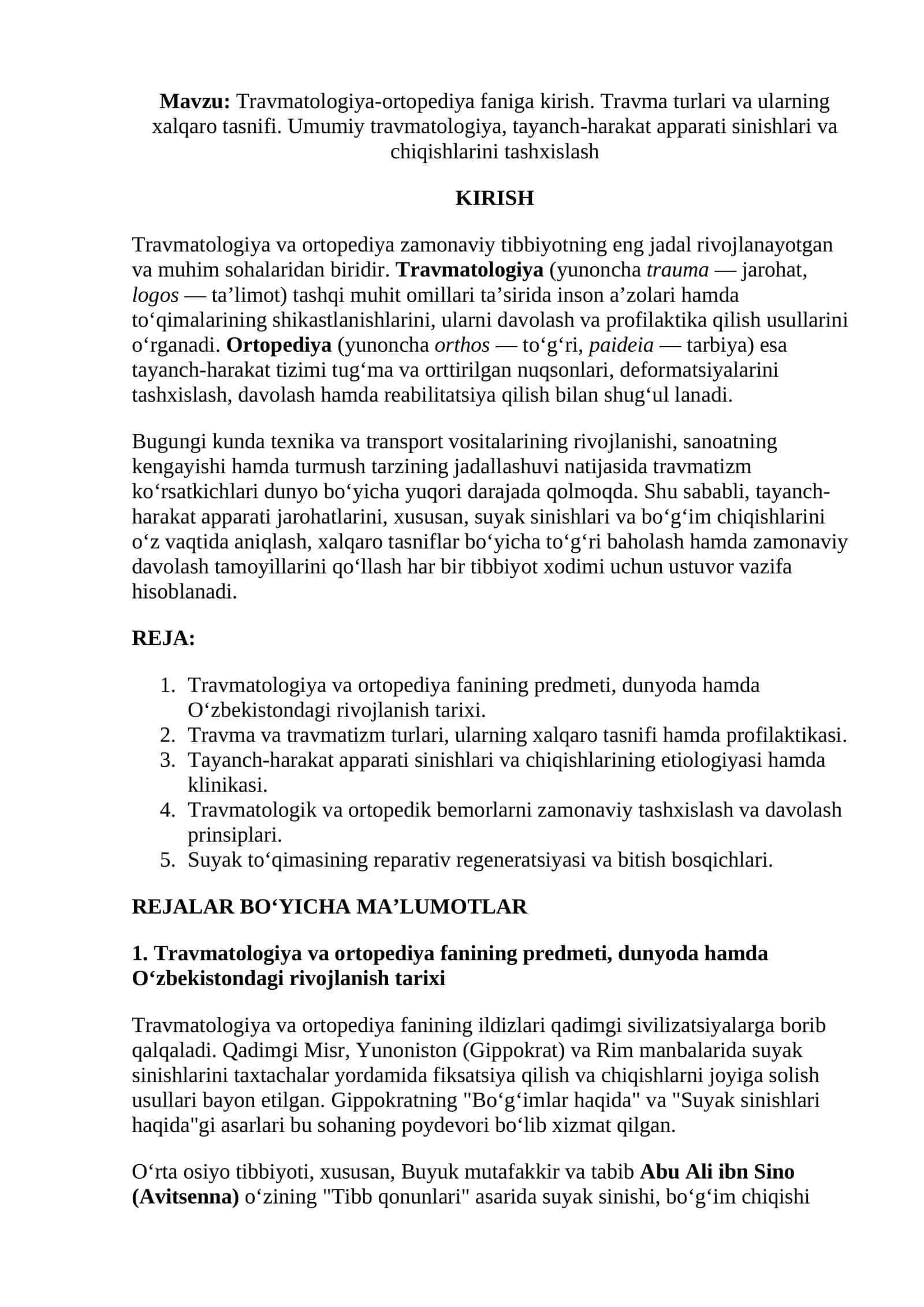 Travmatologiya-ortopediya faniga kirish. Travma turlari va ularning xalqaro tasnifi. Umumiy travmatologiya, tayanch-harakat apparati sinishlari va chiqishlarini tashxislash