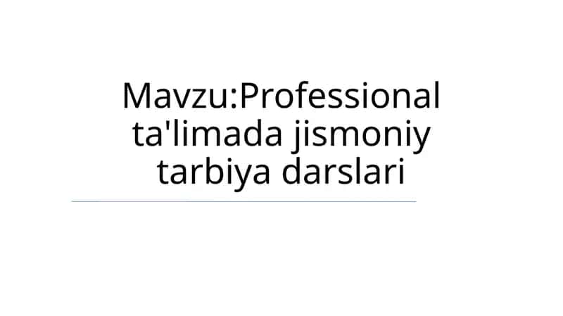 Professional ta'limada jismoniy tarbiya darslari