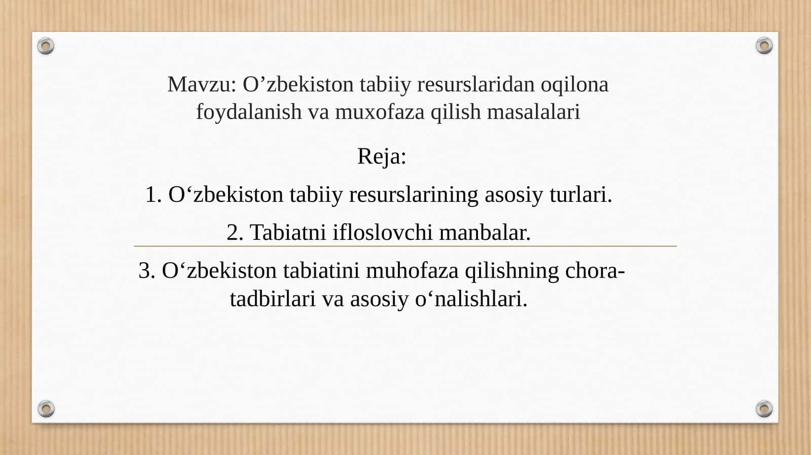 Oʻzbekiston tabiiy resurslardan oqilona foydalanish va muhofaza qilish masalalari