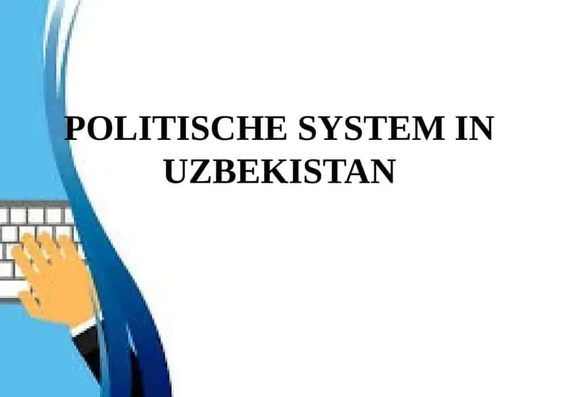 POLITISCHE SYSTEM IN UZBEKISTAN