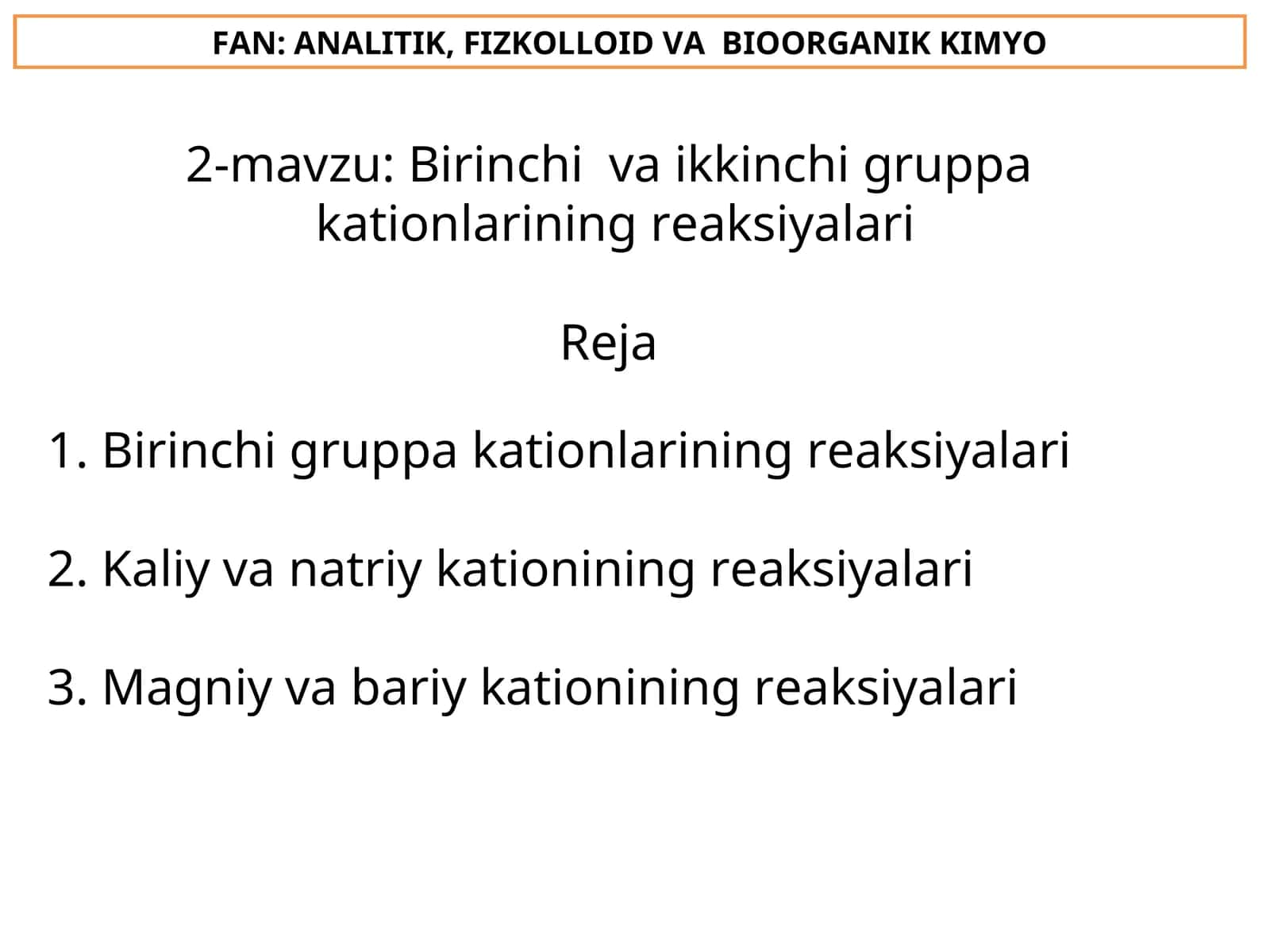 Birinchi va ikkinchi gruppa kationlarining reaksiyalari