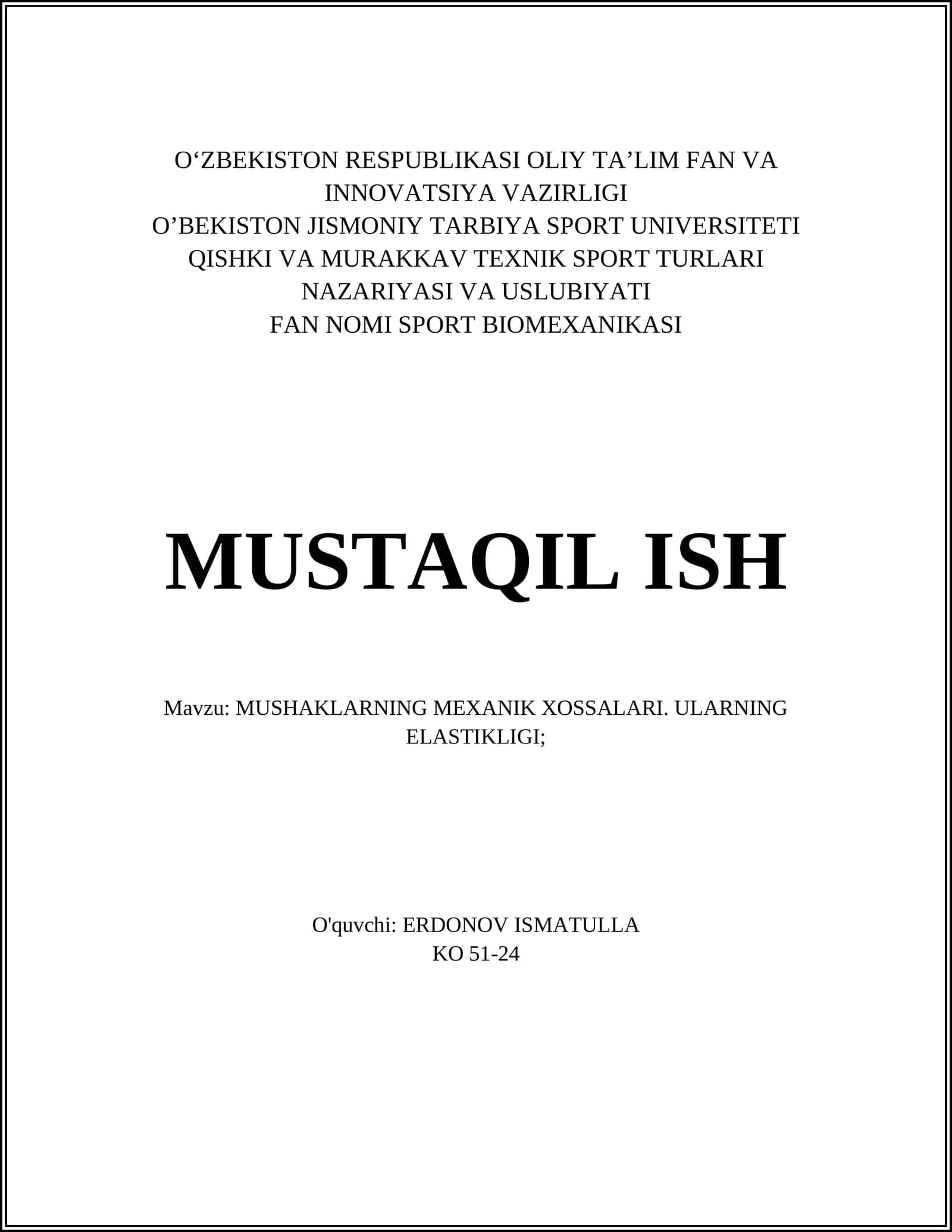 MUSHAKLARNING MEXANIK XOSSALARI. ULARNING ELASTIKLIGI