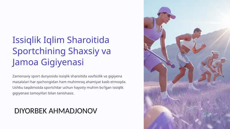 Issiqlik Iqlim Sharoitida Sportchining Shaxsiy va Jamoa Gigiyenasi