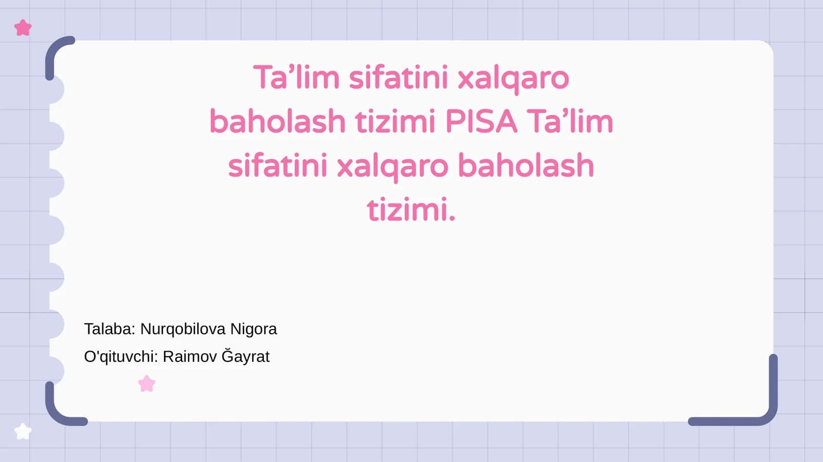 PISA Ta’lim sifatini xalqaro baholash tizimi