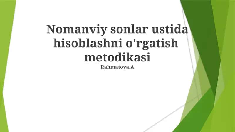 Nomanviy sonlar ustida hisoblashni o'rgatish metodikasi