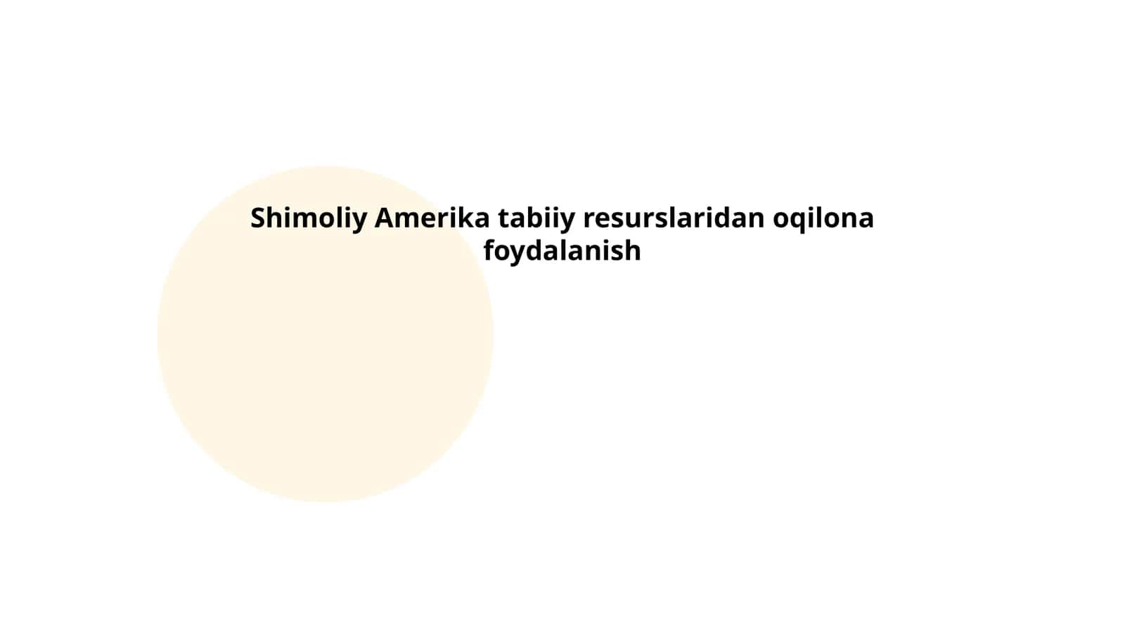 Shimoliy Amerika tabiiy resurslaridan oqilona foydalanish