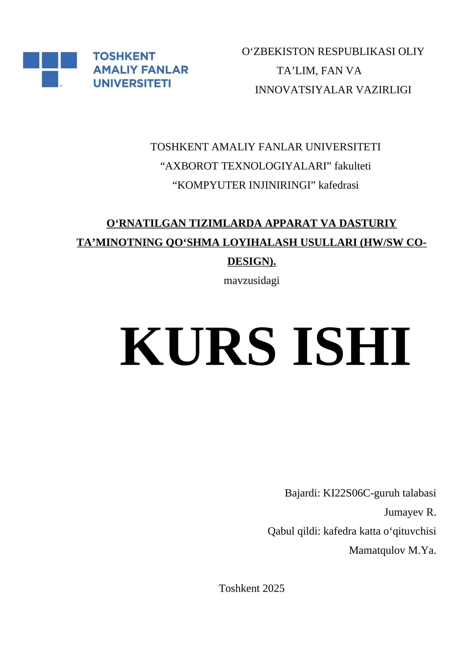 O‘RNATILGAN TIZIMLARDA APPARAT VA DASTURIY TA’MINOTNING QO‘SHMA LOYIHALASH USULLARI (HW/SW CO-DESIGN)