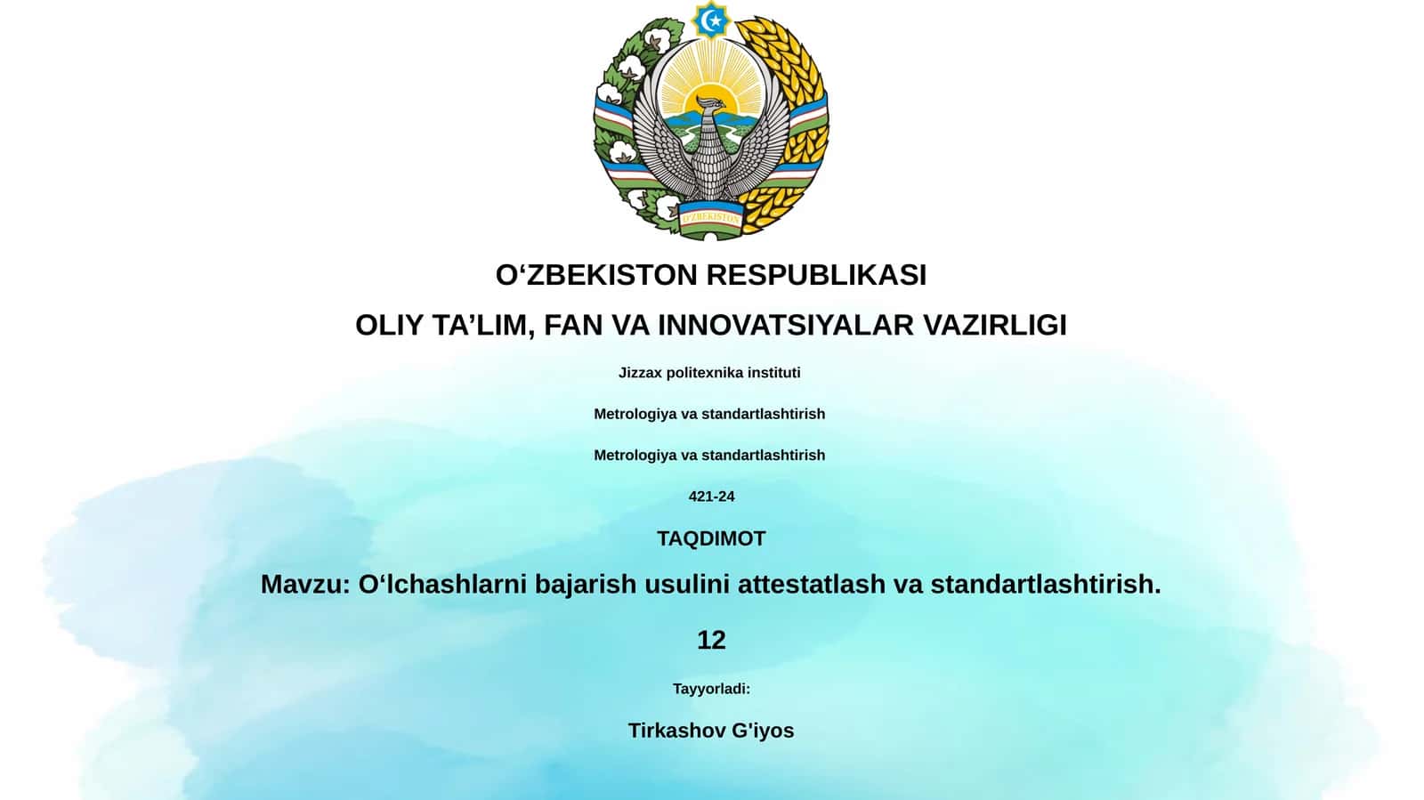 O‘lchashlarni bajarish usulini attestatlash va standartlashtirish