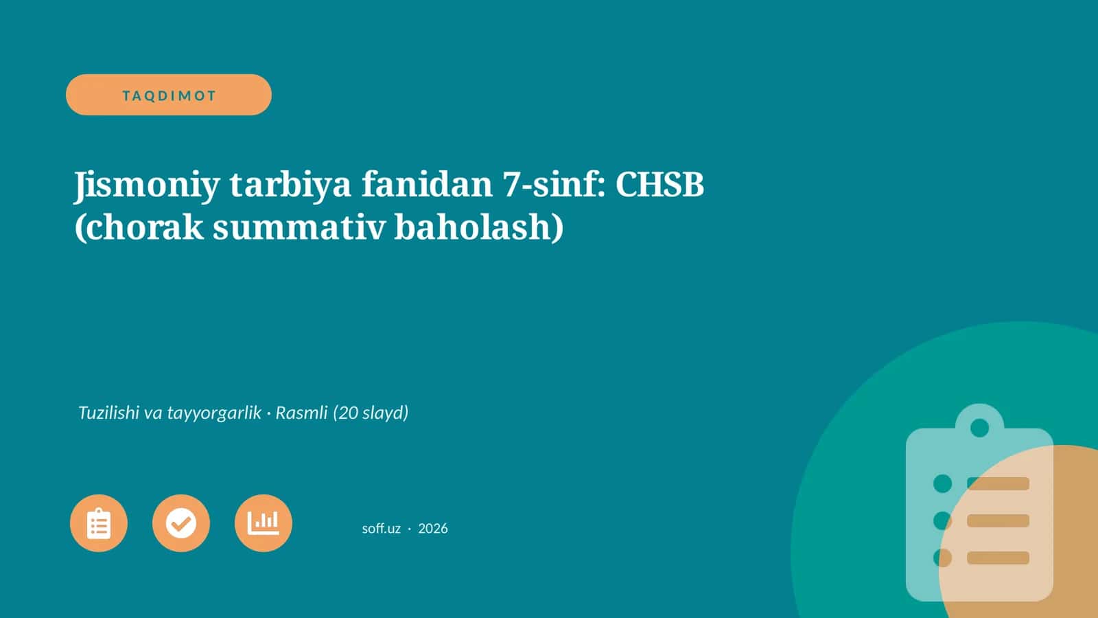Jismoniy tarbiya fanidan 7-sinf: CHSB (chorak summativ baholash)