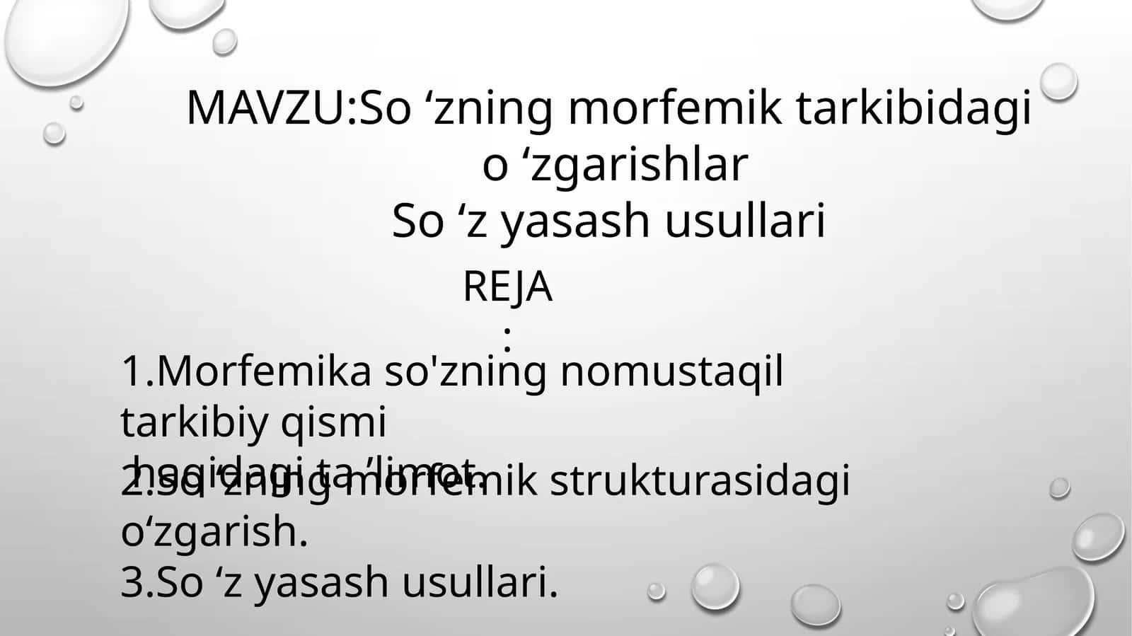 so 'zning morfemik tarkibidagi o 'zgarishlar va so 'z yasash usullari