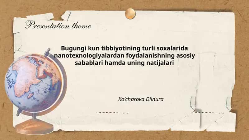 Bugungi kun tibbiyotining turli soxalarida nanotexnologiyalardan foydalanishning asosiy sabablari hamda uning natijalari