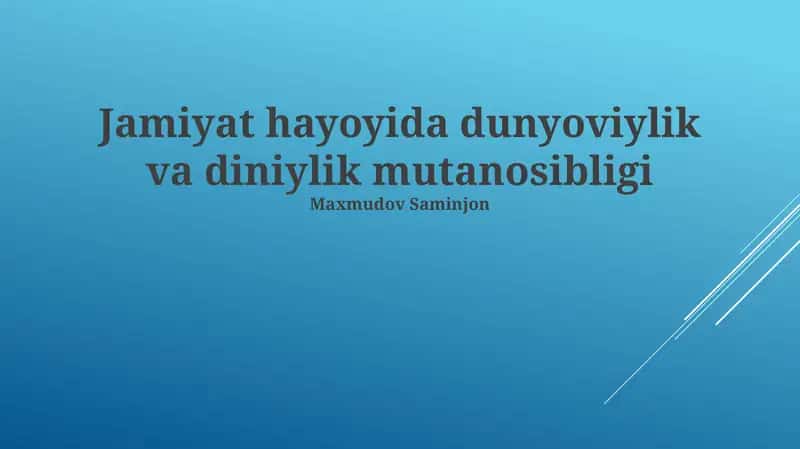 Jamiyat hayoyida dunyoviylik va diniylik mutanosibligi