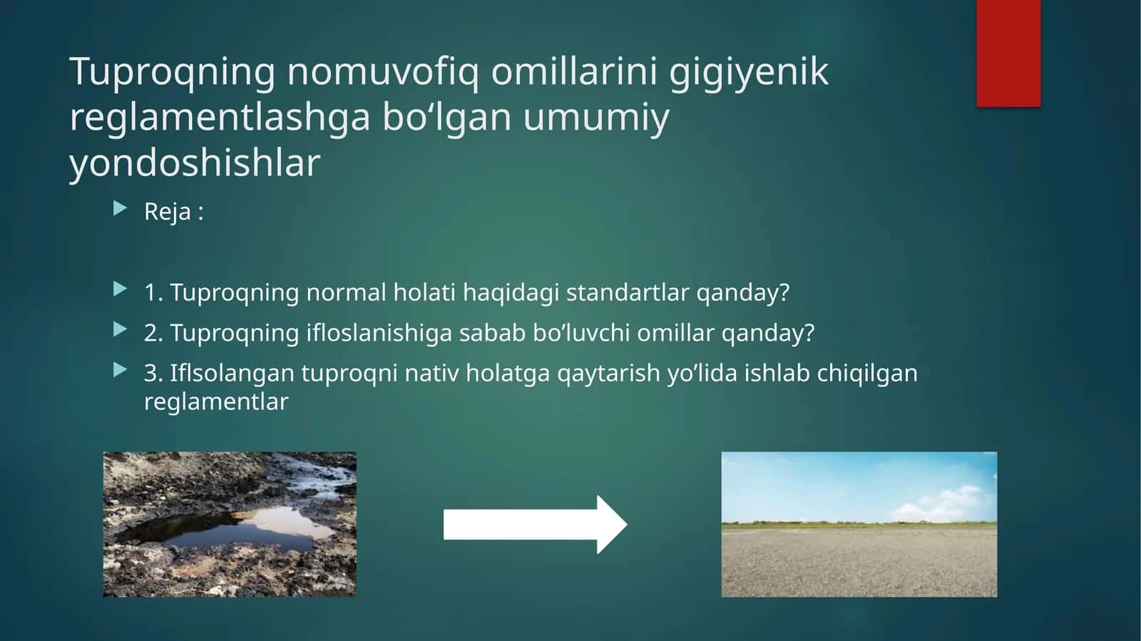 Tuproqning nomuvofiq omillarini gigiyenik reglamentlashga bo‘lgan umumiy yondoshishlar