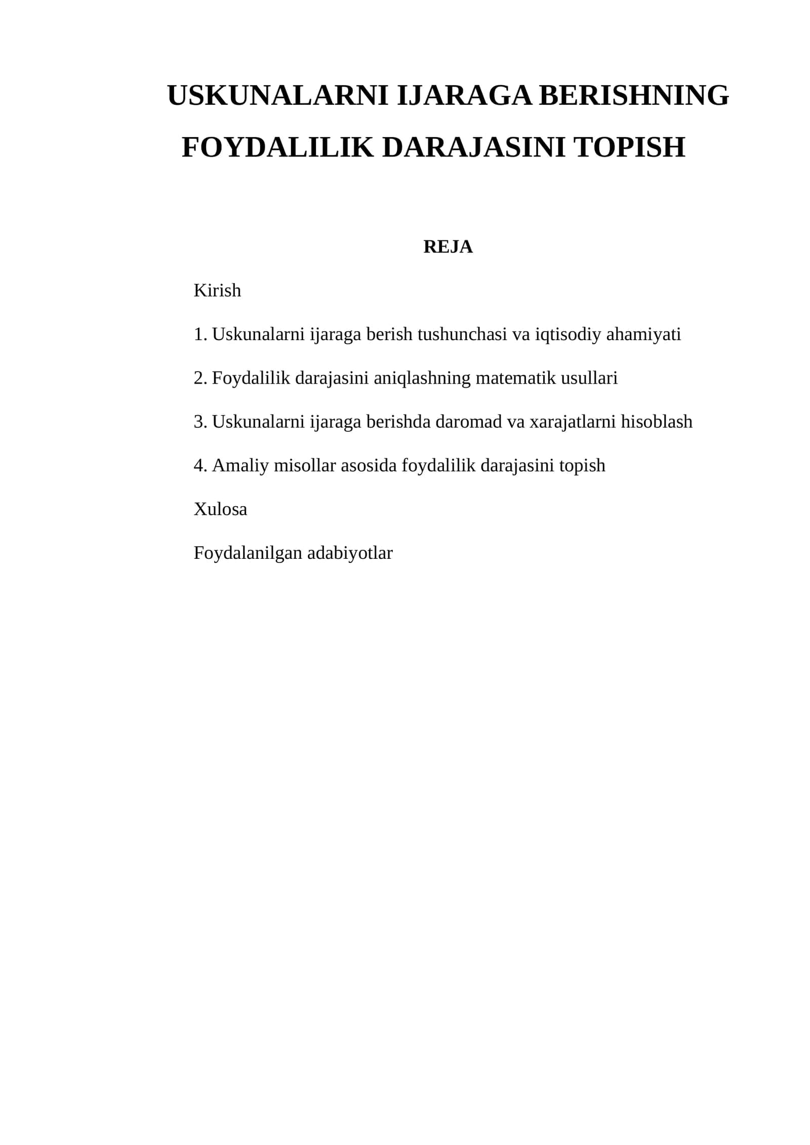 USKUNALARNI IJARAGA BERISHNING FOYDALILIK DARAJASINI TOPISH