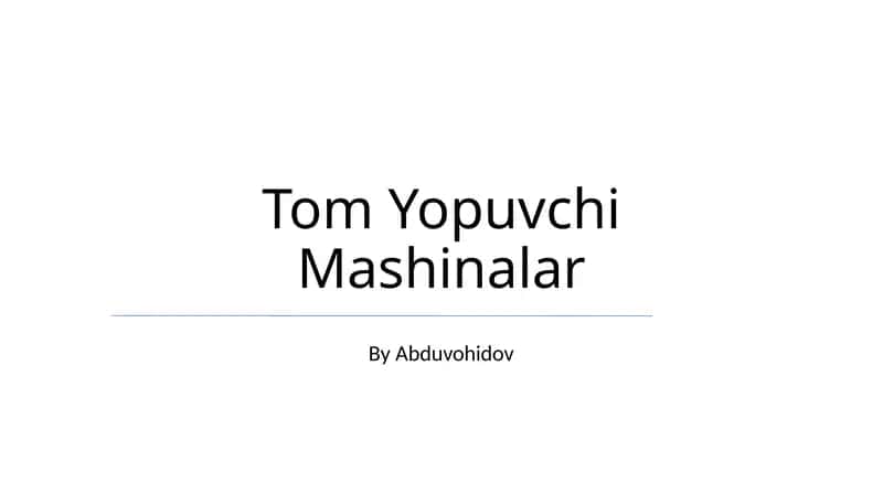 Tom Yopuvchi Mashinalar
