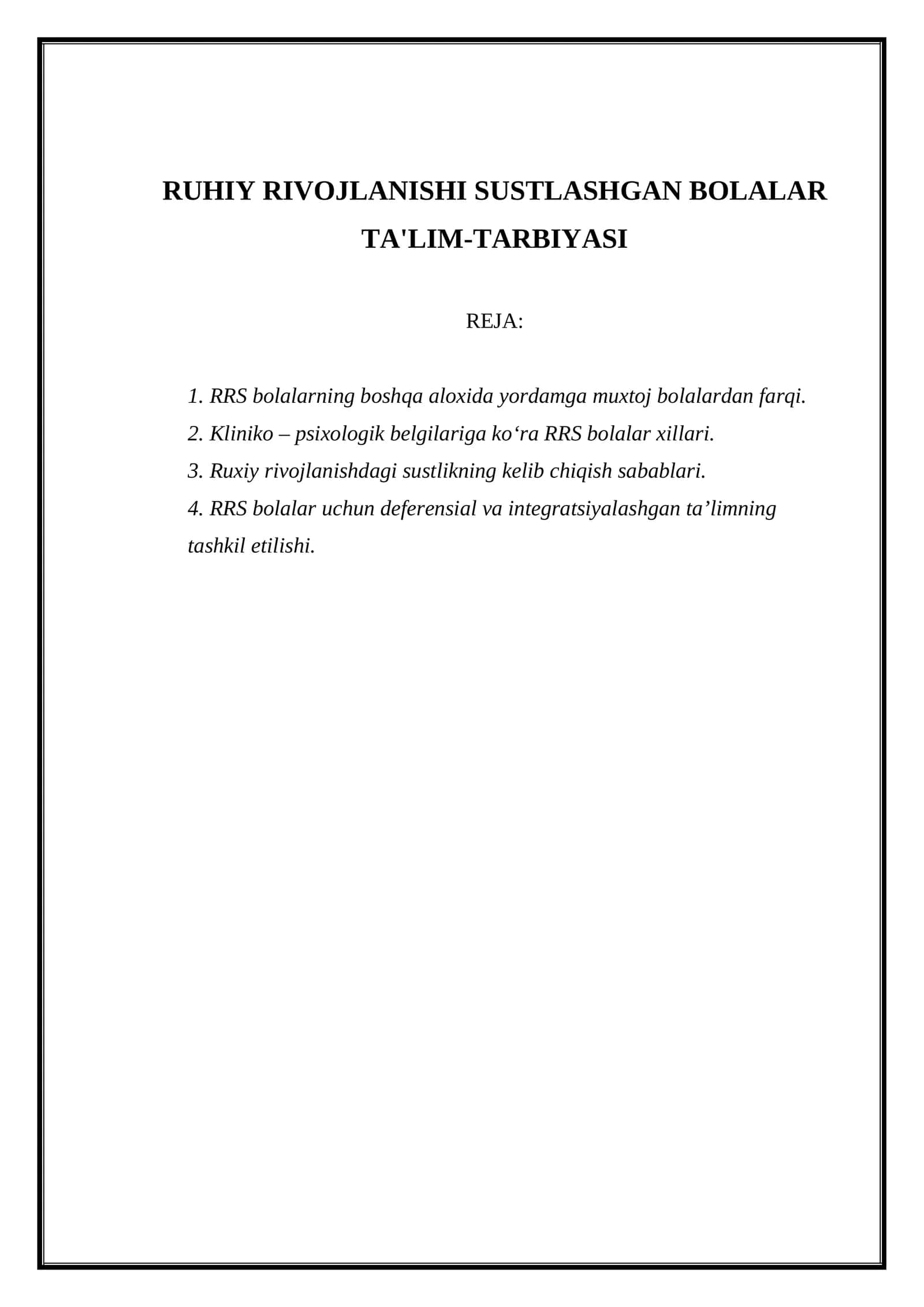 RUHIY RIVOJLANISHI SUSTLASHGAN BOLALAR TA'LIM-TARBIYASI