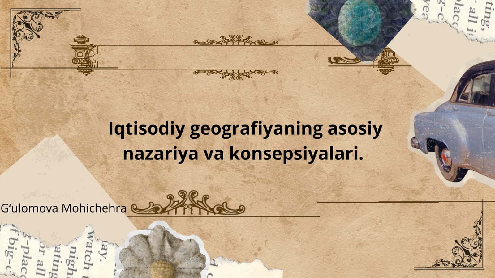 Iqtisodiy geografiyaning asosiy nazariya va konsepsiyalari