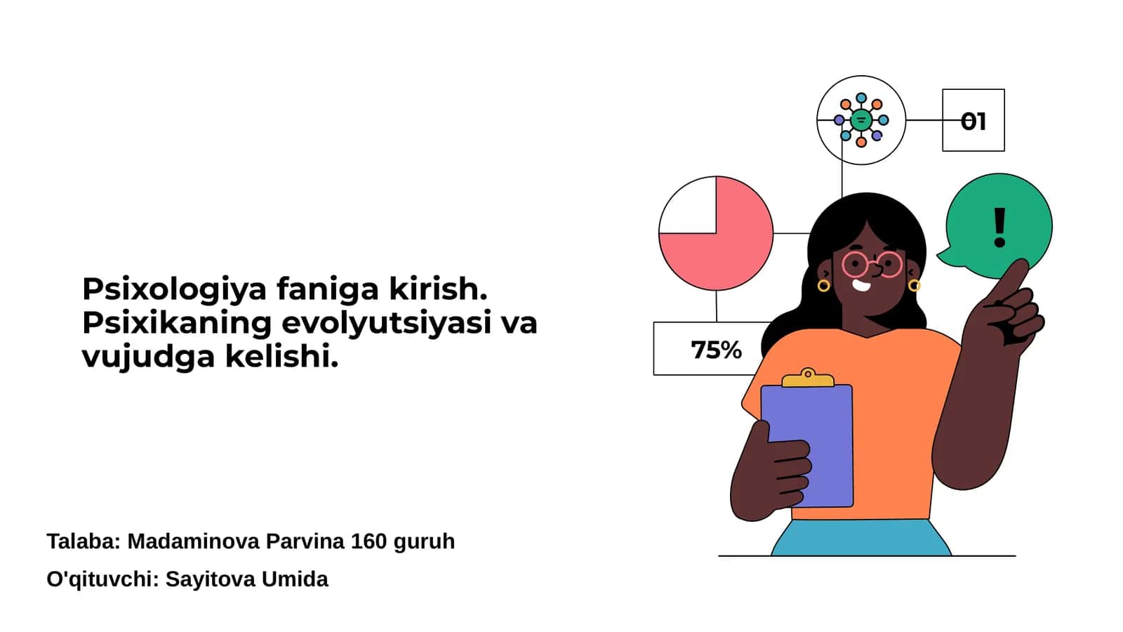 Psixologiya faniga kirish. Psixikaning evolyutsiyasi va vujudga kelishi