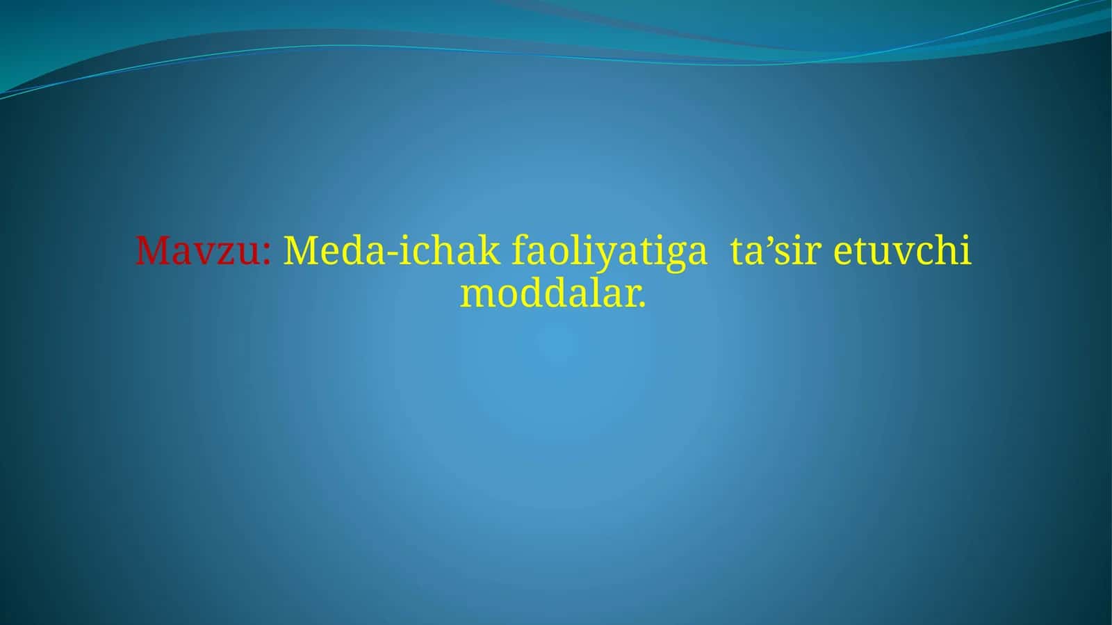 Meda-ichak faoliyatiga ta’sir etuvchi moddalar