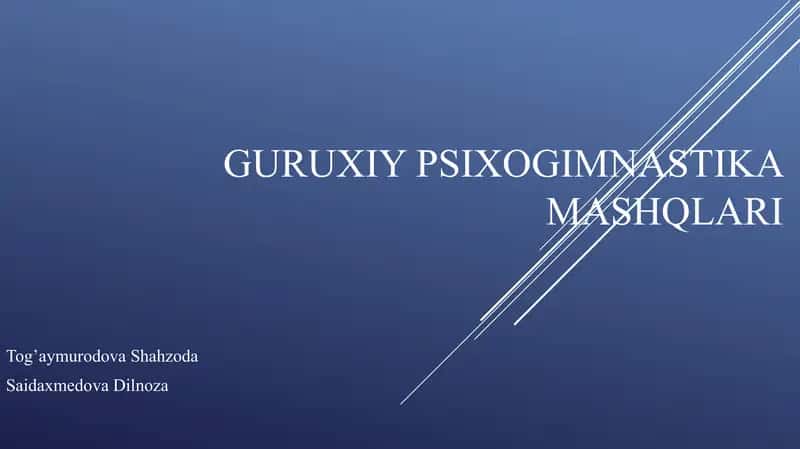 Guruxiy psixogimnastika mashqlari