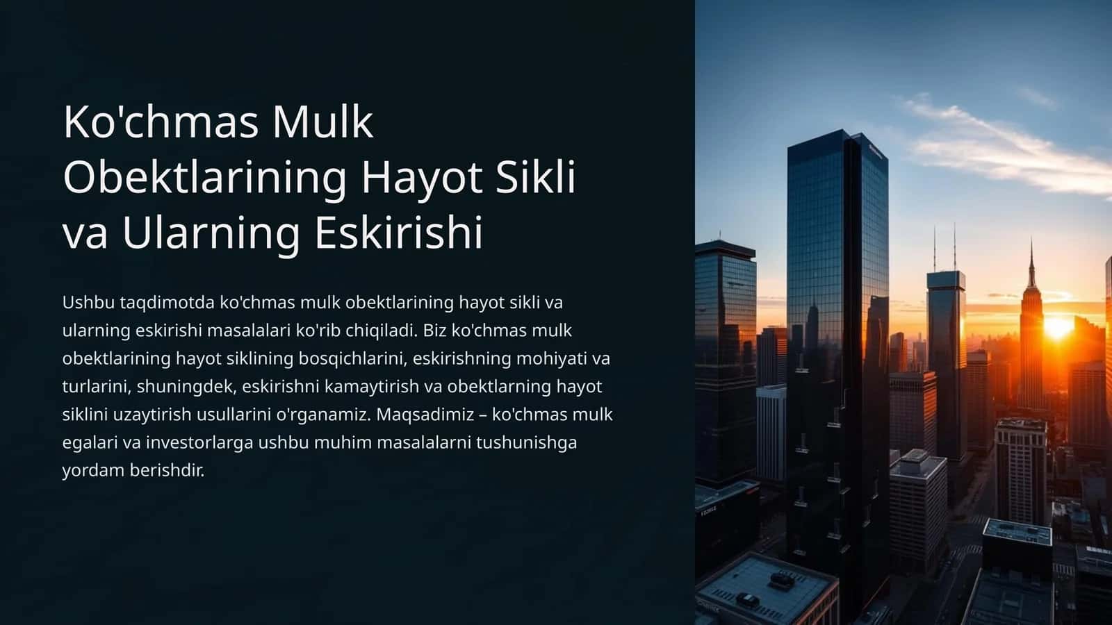 Ko'chmas Mulk Obektlarining Hayot Sikli va Ularning Eskirishi