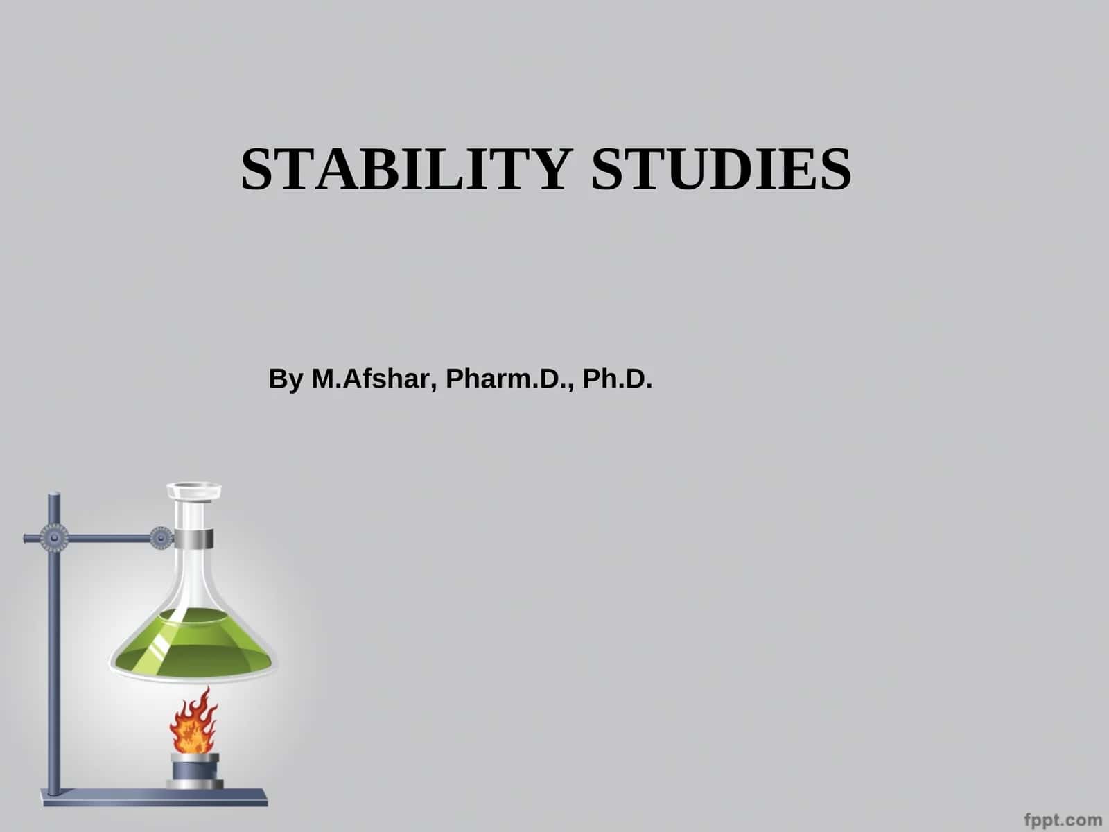 STABILITY STUDIES