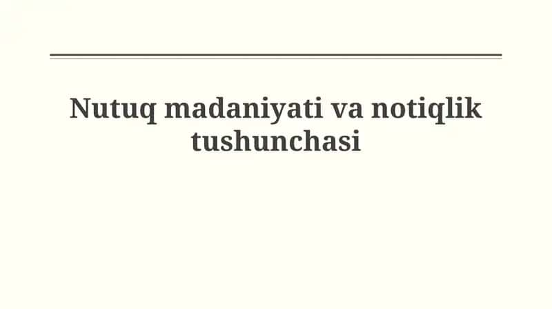 Nutuq madaniyati va notiqlik tushunchasi