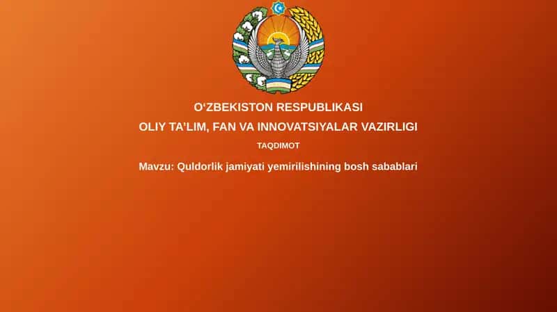 Quldorlikjamiyatiyemirilishiningboshsabablari