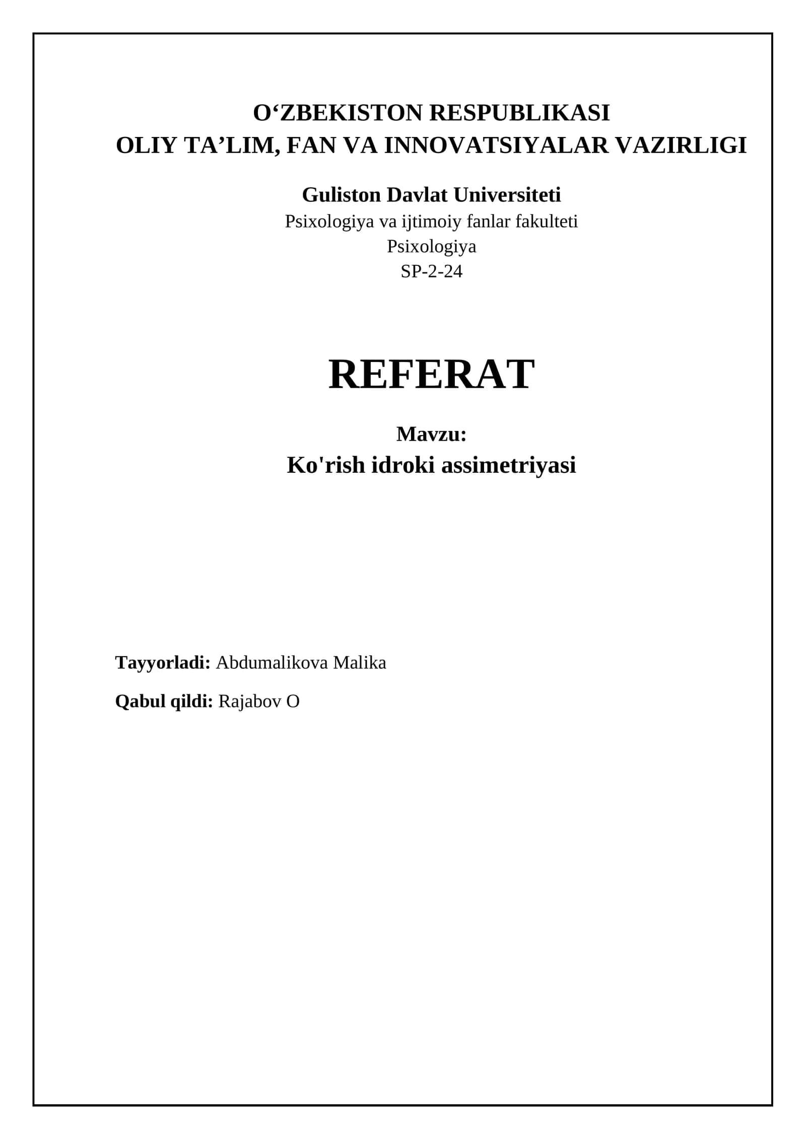 Psixologiya va ijtimoiy fanlar fakulteti Referati: Ko'rish asimmetriyasi: ta'rif, sabablar va turlari