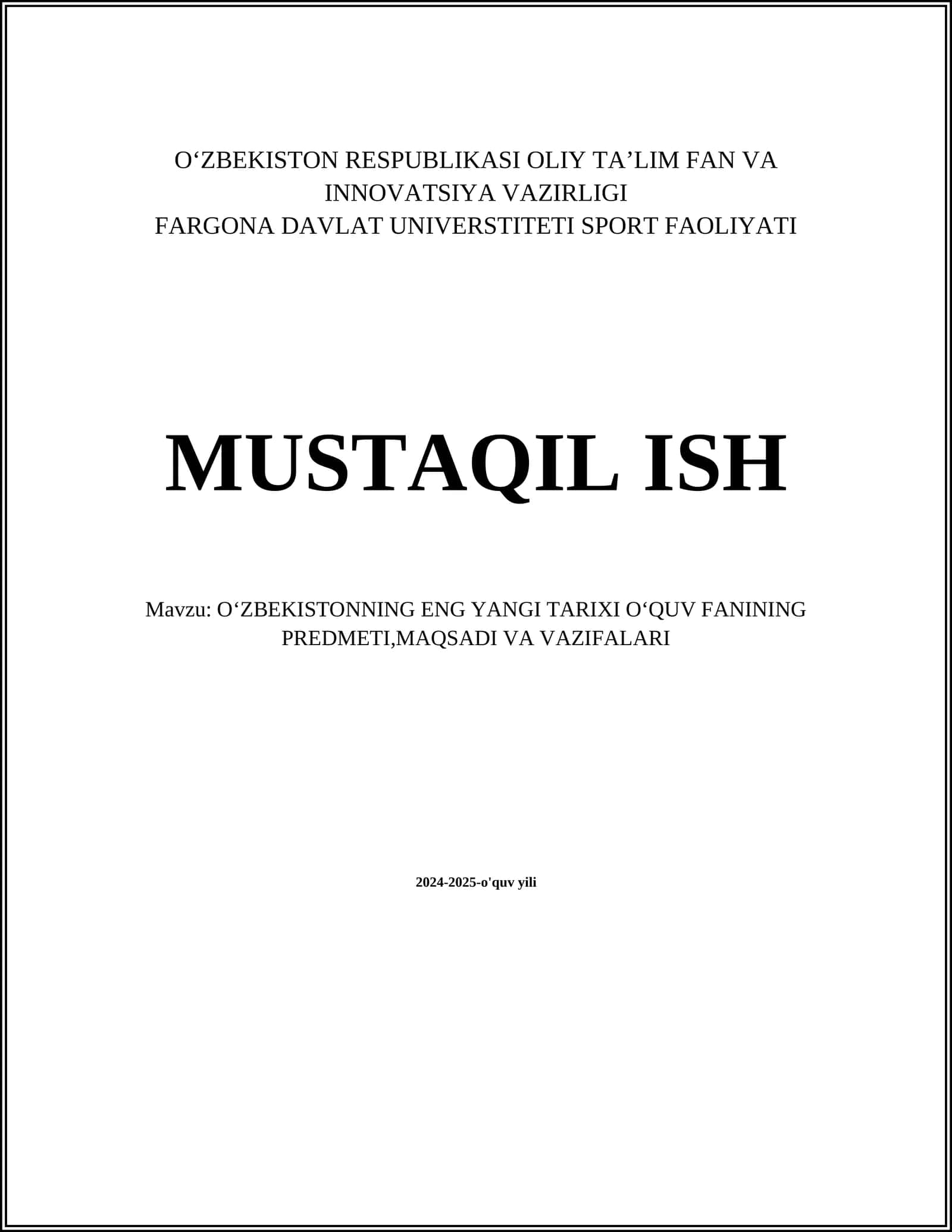 Oʻzbekistonning Eng Yangi Tarixi Oʻquv Fanining Predmeti, Maqsadi va Vazifalari