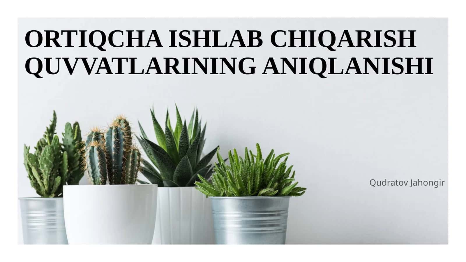ORTIQCHA ISHLAB CHIQARISH QUVVATLARINING ANIQLANISHI