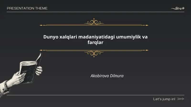 Dunyo xalqlari madaniyatidagi umumiylik va farqlar