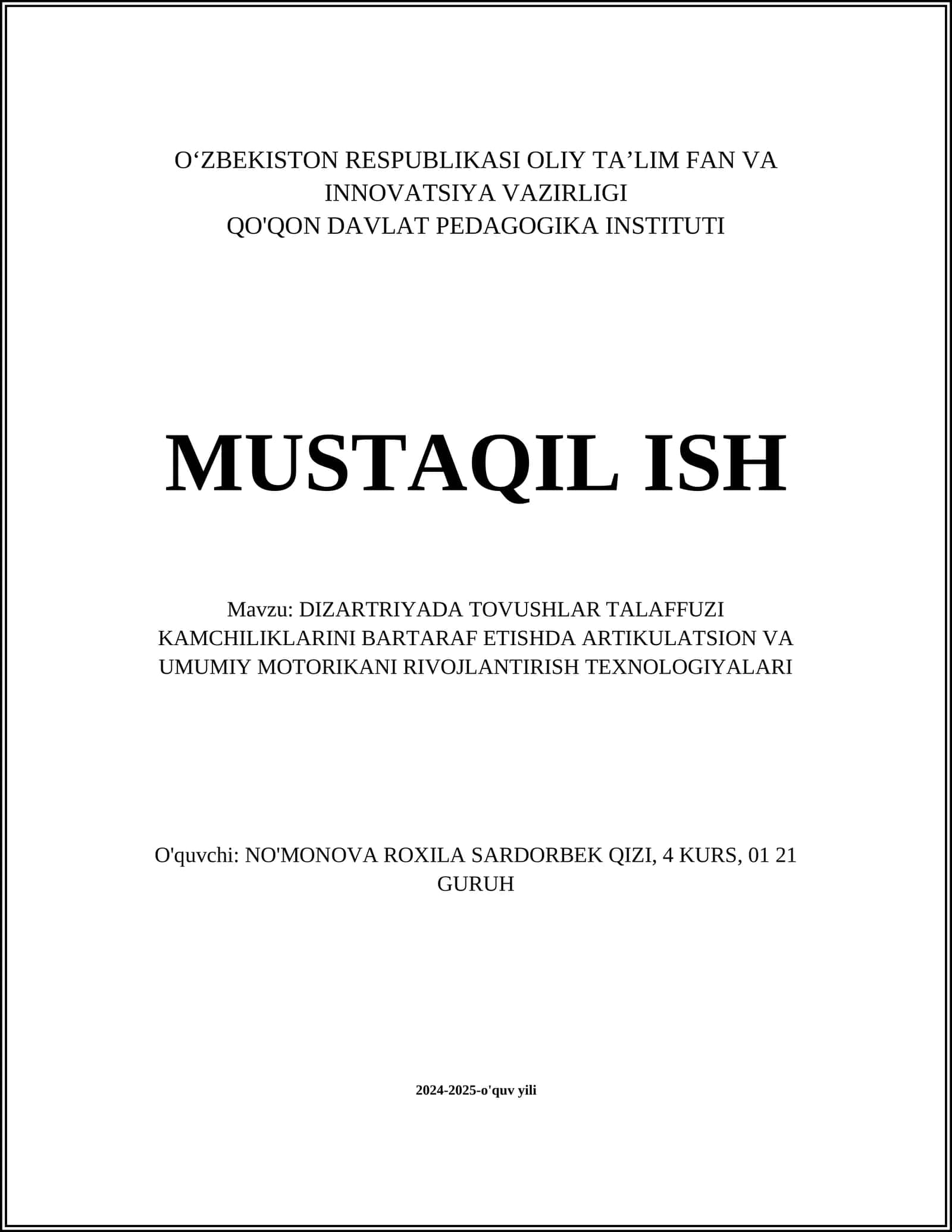 DIZARTRIYADA TOVUSHLAR TALAFFUZI KAMCHILIKLARINI BARTARAF ETISHDA ARTIKULATSION VA UMUMIY MOTORIKANI RIVOJLANTIRISH TEXNOLOGIYALARI
