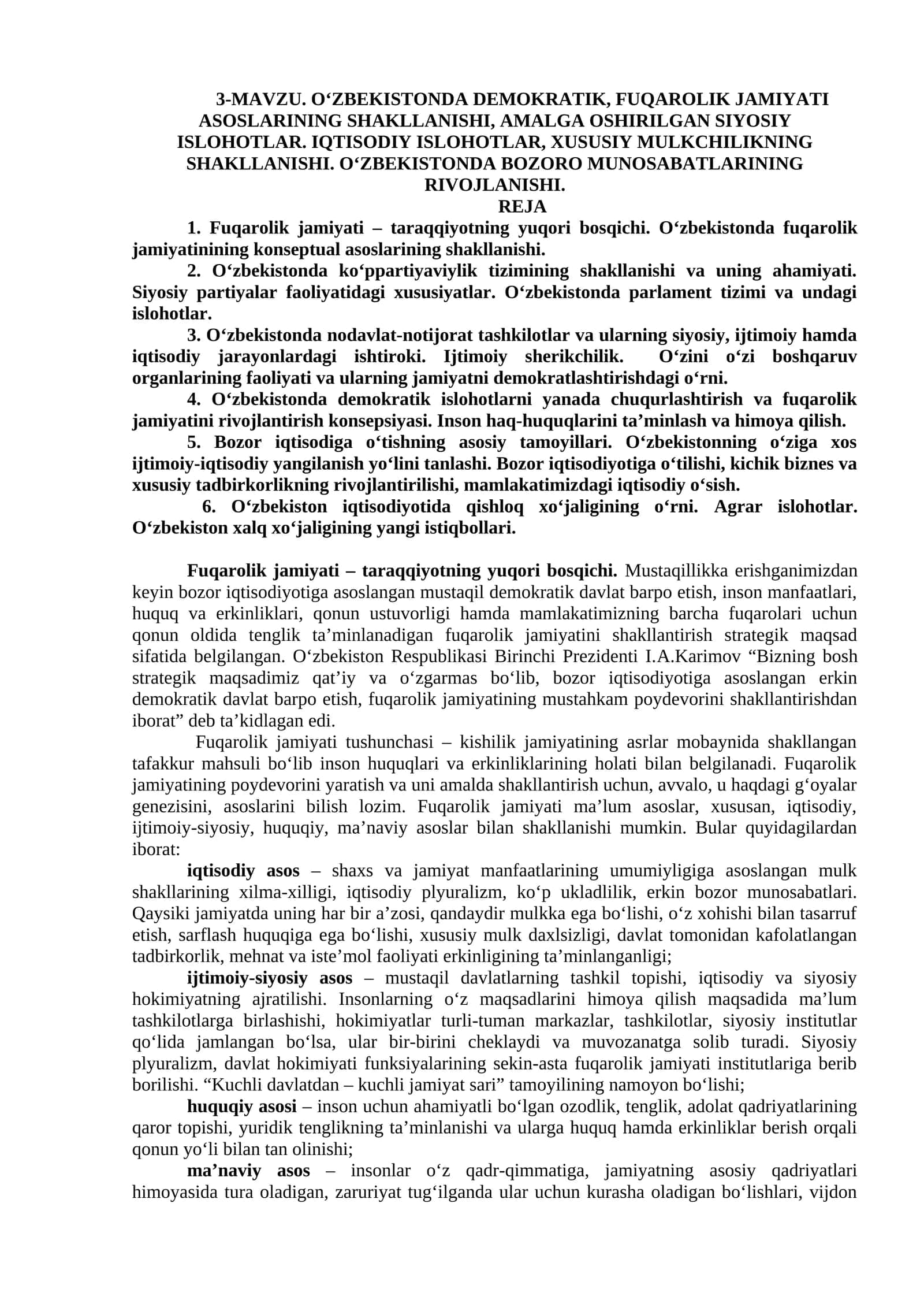 O‘ZBEKISTONDА DEMOKRАTIK, FUQАROLIK JАMIYATI АSOSLАRINING SHАKLLАNISHI, АMАLGА OSHIRILGАN SIYOSIY ISLOHOTLАR. IQTISODIY ISLOHOTLAR, XUSUSIY MULKCHILIKNING SHAKLLANISHI. O‘ZBEKISTONDA BOZORO MUNOSABATLARINING RIVOJLANISHI