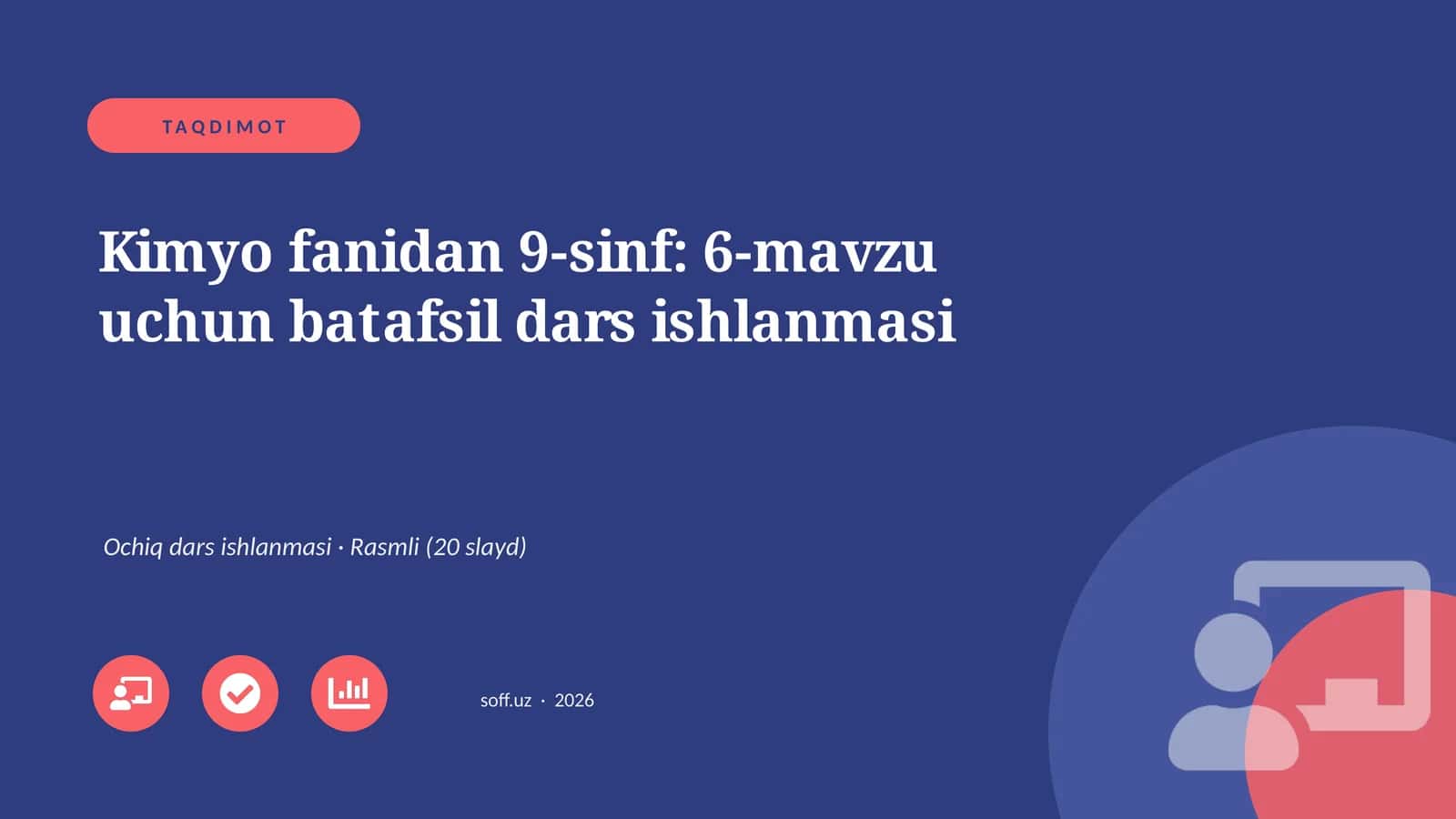 Kimyo fanidan 9-sinf: 6-mavzu uchun batafsil dars ishlanmasi