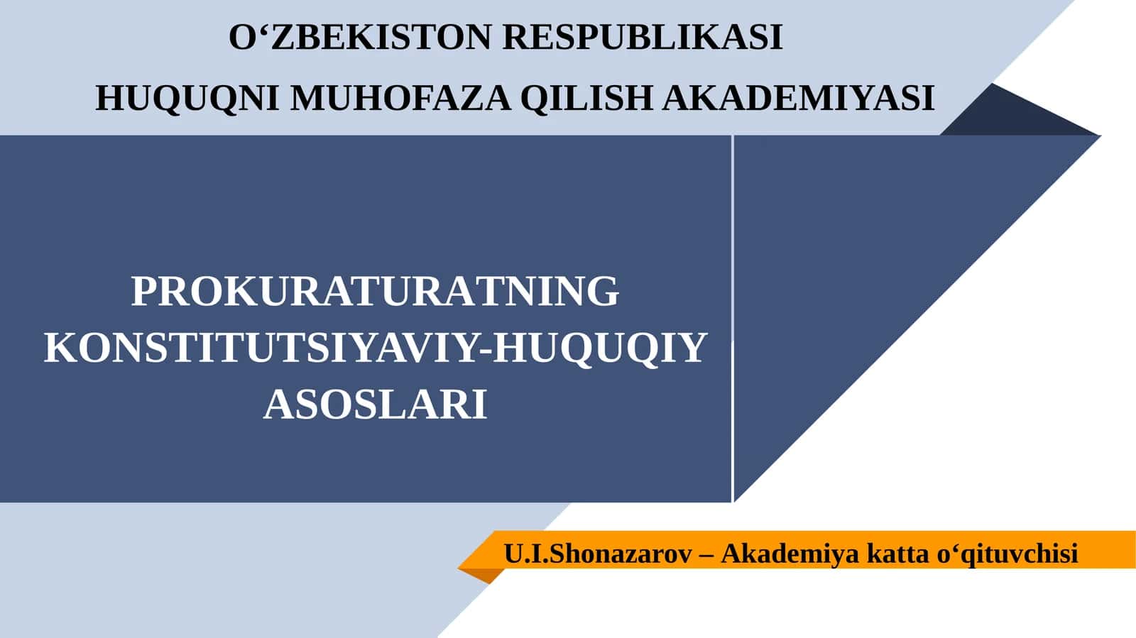 PROKURATURAТNING KONSTITUTSIYAVIY-HUQUQIYASOSLARI