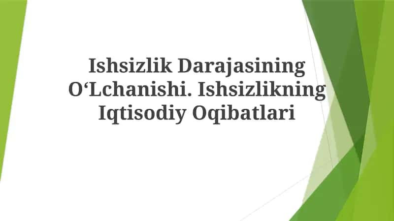 IshsizlikDarajasining OʻLchanishi. IshsizlikningIqtisodiyOqibatlari