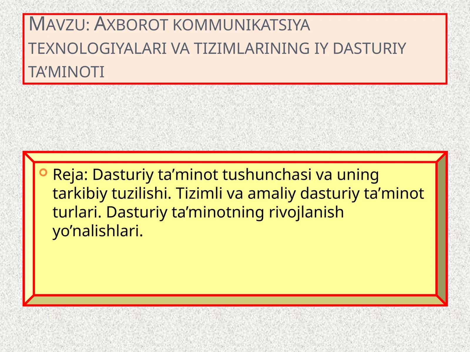 Axborot kommunikatsiya texnologiyalari va tizimlarining iy dasturiy ta’minoti