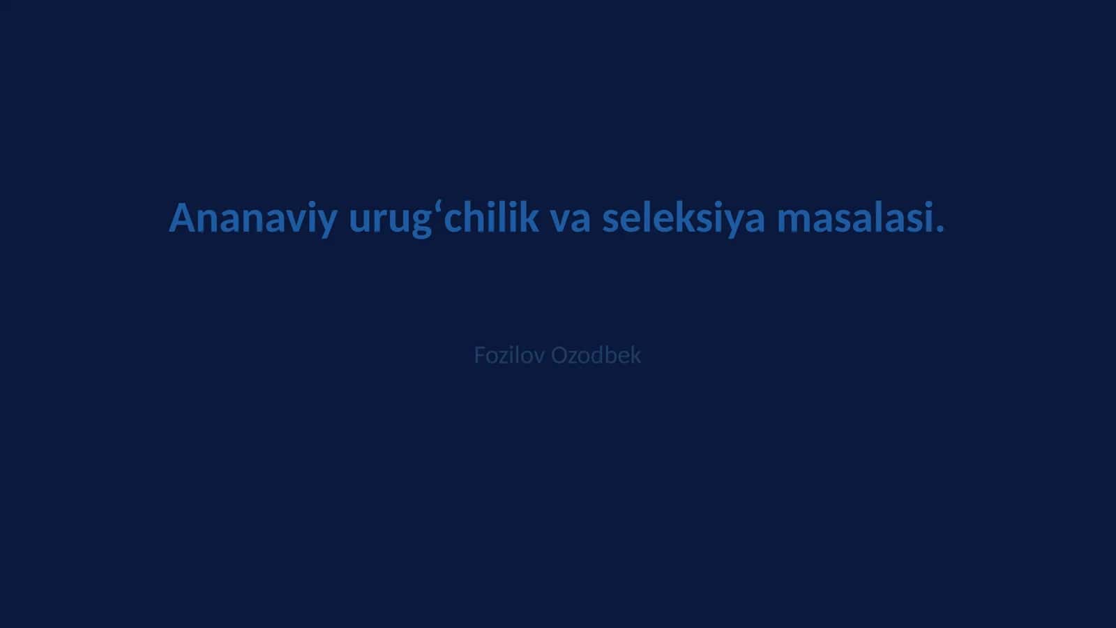 Ananaviy urugʻchilik va seleksiya masalasi