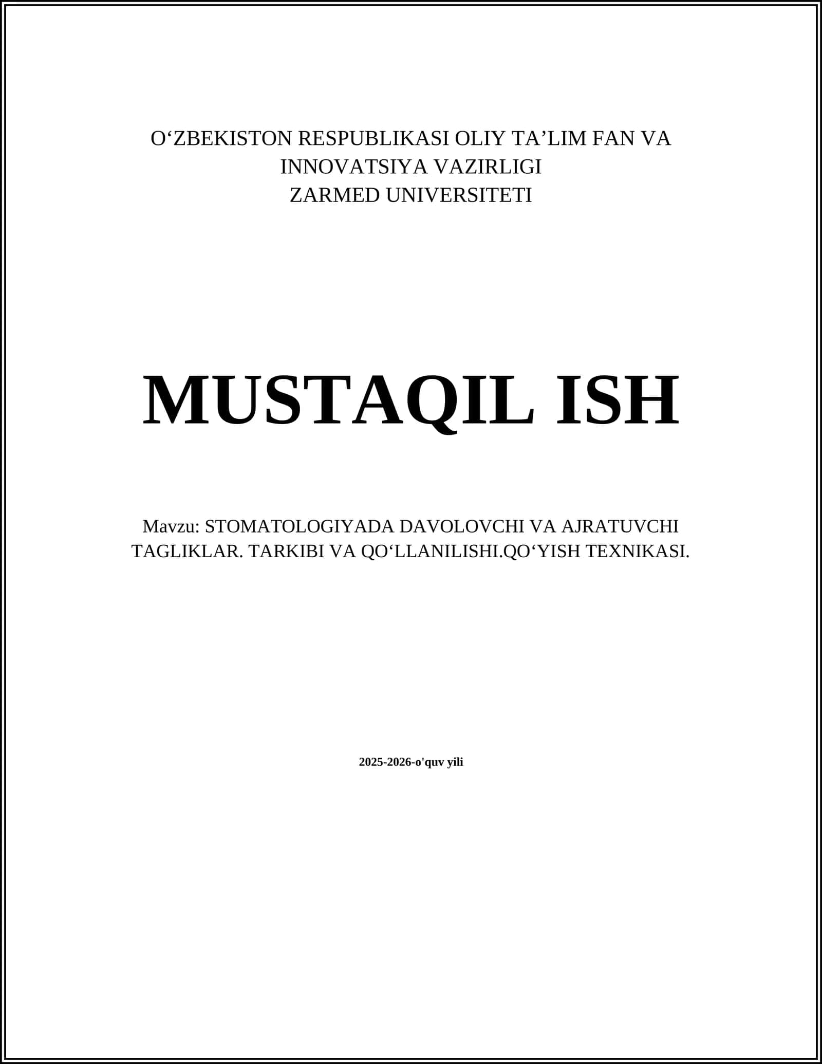 STOMATOLOGIYADA DAVOLOVCHI VA AJRATUVCHI TAGLIKLAR. TARKIBI VA QO‘LLANILISHI.QO‘YISH TEXNIKASI