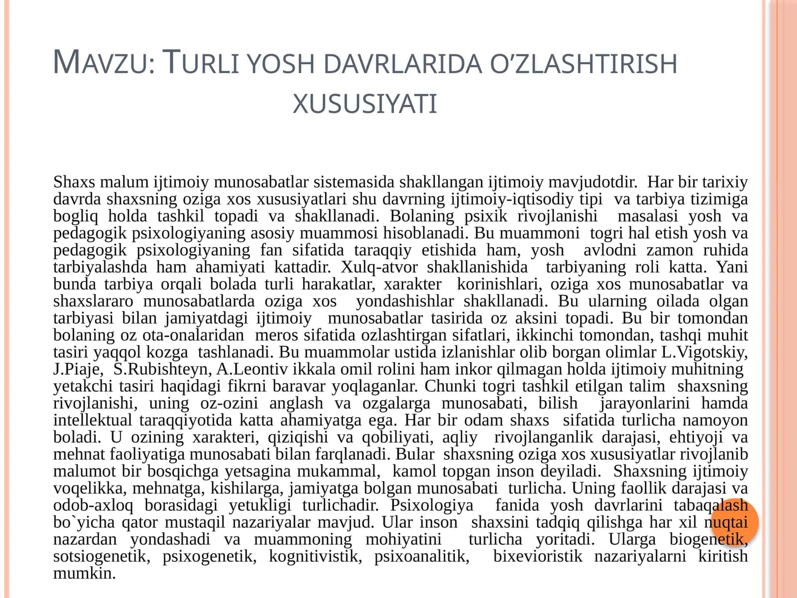 Turli yosh davrlarida o’zlashtirish xususiyati