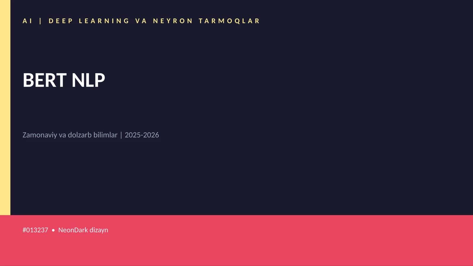 AI | DEEP LEARNING VA NEYRON TARMOQLAR BERT NLP
