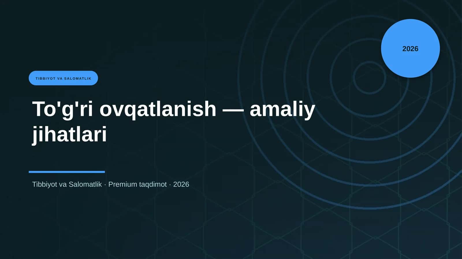 To'g'ri ovqatlanish — amaliy jihatlari