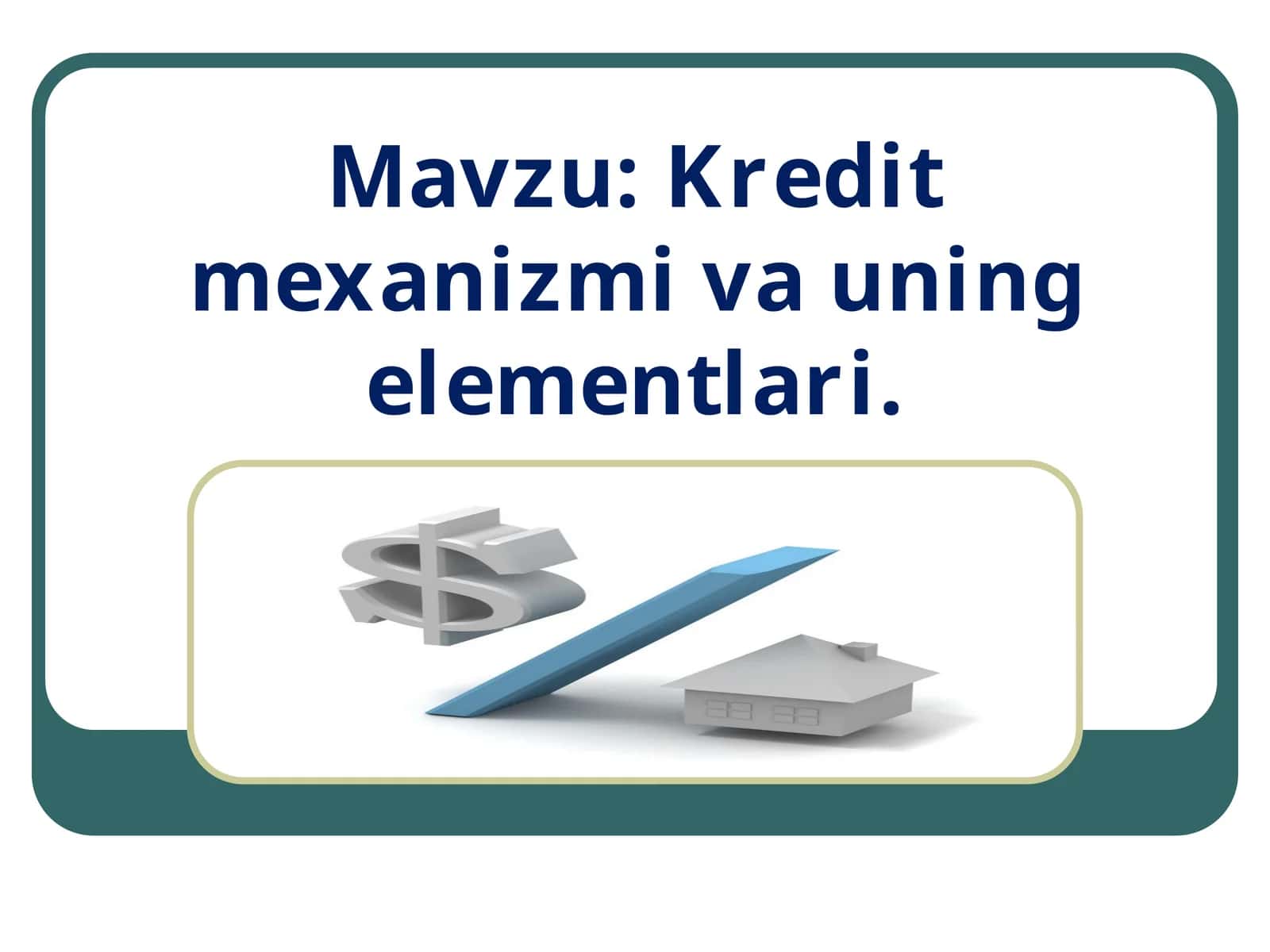 Kredit mexanizmi va uning elementlari