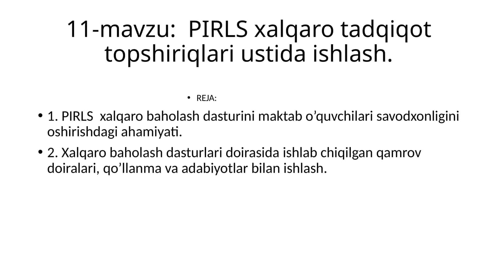 11-mavzu: PIRLS xalqaro tadqiqot topshiriqlari ustida ishlash