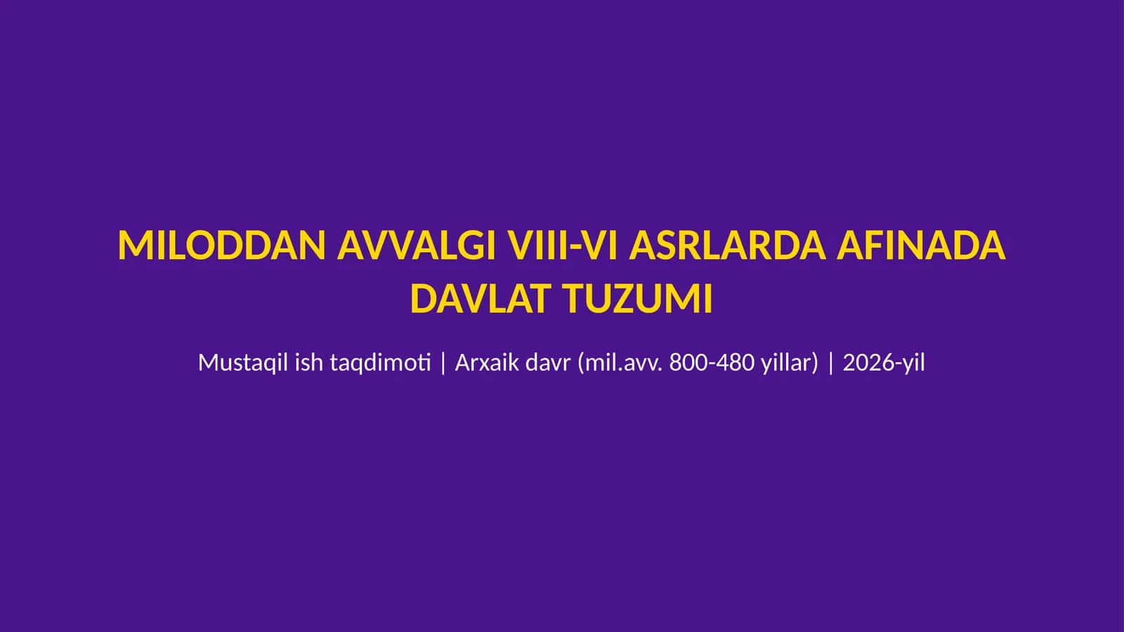 Miloddan avvalgi VIII-VI asrlarda Afinada davlat tizimi